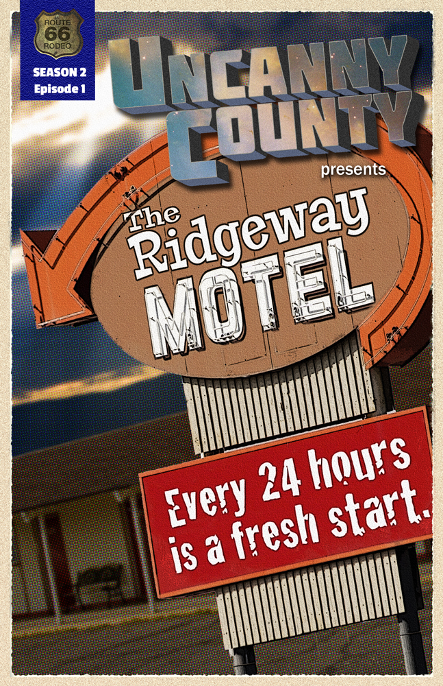 Poster for Uncanny County episode 201 The Ridgeway Motel by Nicole Greevy (poster by Todd Faulkner)