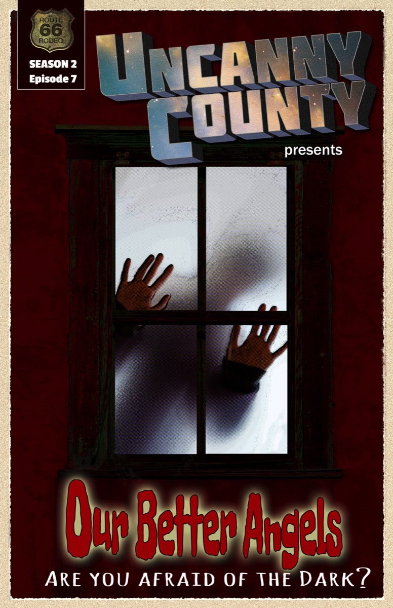 Poster for Uncanny County season 2, episode 7: "Our Better Angels" by Nicole Greevy